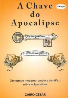 A Chave do Apocalipse  -  Cairo César Borges Dias