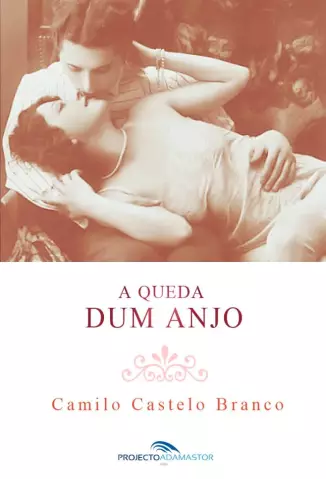 A Queda Dum Anjo  -  Camilo Castelo Branco 