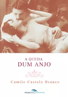 A Queda Dum Anjo  -  Camilo Castelo Branco 