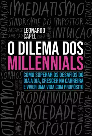 O Dilema dos Millennials  -  Capel Leonardo