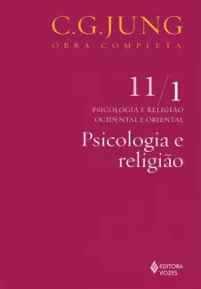 Psicologia e Religião  -  Carl Gustav Jung