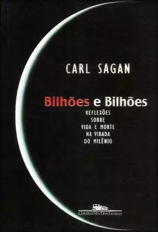 Bilhões e Bilhões  -  Carl Sagan