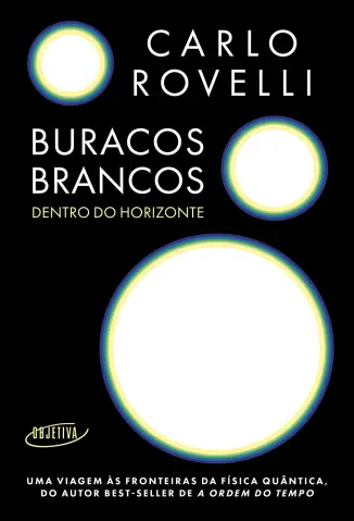 Buracos Brancos - Carlo Rovelli
