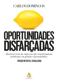 Oportunidades Disfarçadas - Carlos Alberto Domingos