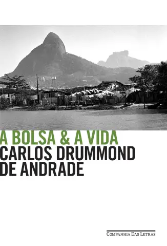 A Bolsa & a Vida  -   Carlos Drummond de Andrade