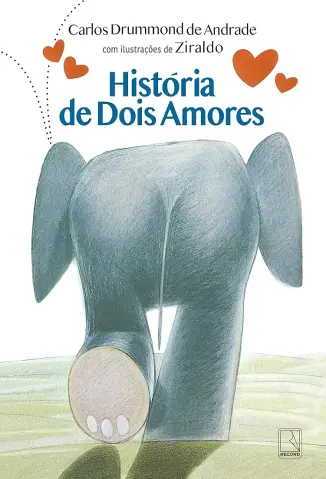 Historia de Dois Amores - Carlos Drummond de Andrade