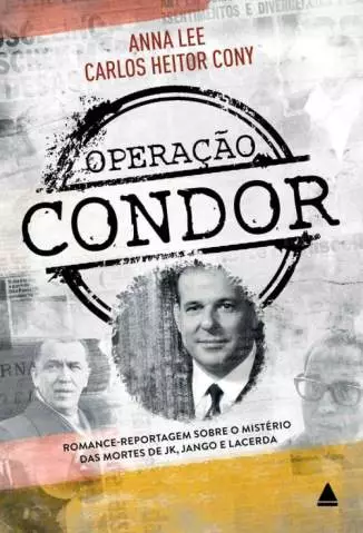 Operação Condor  -  Carlos Heitor Cony