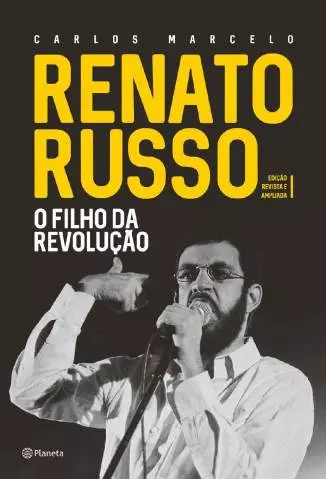 Renato Russo: o Filho da Revolução  -  Carlos Marcelo Carvalho