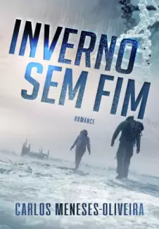 Inverno Sem Fim  -  Carlos Meneses de Oliveira