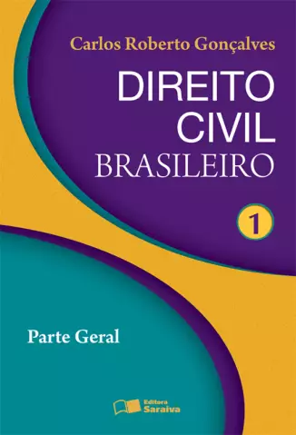  Parte geral  - Direito Civil Brasileiro   - Vol.  1 -  Carlos Roberto Gonçalves