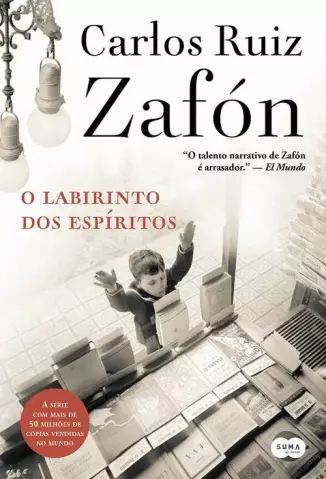 O Labirinto dos Espíritos - O Cemiterio dos Livros Esquecidos  - Vol.  4  -  Carlos Ruiz Zafón