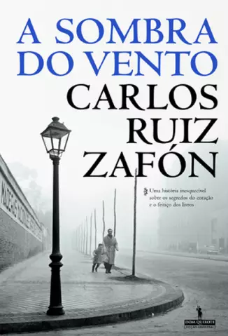 A Sombra do Vento  -  Carlos Ruiz Zafón