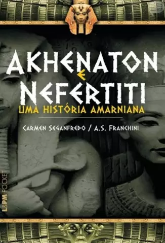 Akhenaton e Nefertiti  -  Carmen Seganfredo