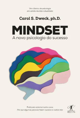 Mindset: A nova Psicologia do Sucesso - Carol S. Dweck