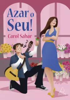 Azar o Seu!  -  Carol Sabar