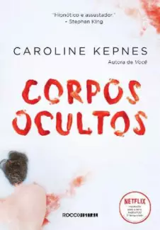 Corpos Ocultos  -  Você  - Vol.  2  -  Caroline Kepnes