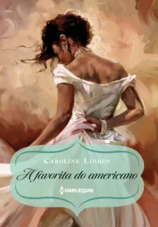 A Favorita do Americano - Procura-se Um Duque Vol. 3 - Caroline Linden
