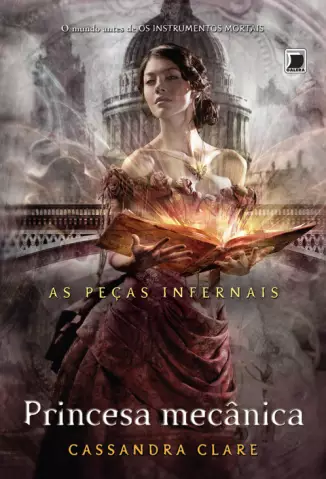 Princesa Mecânica  -  As Peças Infernais   - Vol.  3  -  Cassandra Clare