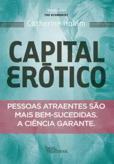 Capital Erótico  -  Catherine Hakim