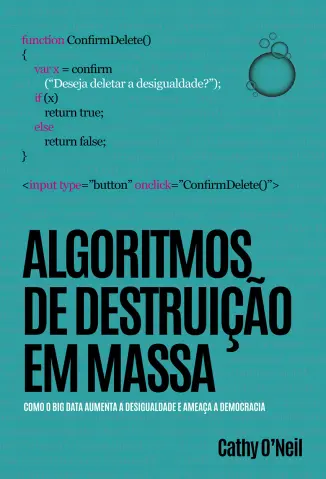 Algoritmo de Destruição em Massa - Cathy O’ Neil