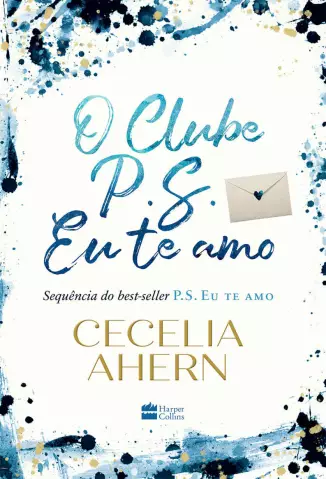 O Clube P.S. Eu Te amo  -  P.S Eu Te Amo  - Vol.  02  -  Cecelia Ahern