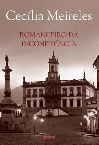 Romanceiro da Inconfidência - Cecília Meireles