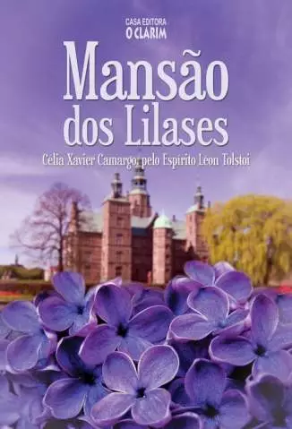 Mansão dos Lilases  -  Célia Xavier Camargo