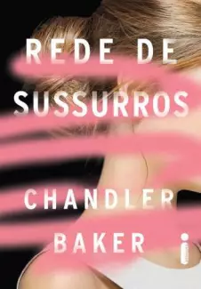 Rede de Sussurros  -  Chandler Baker