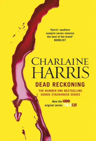 Dead Reckoning  -  Sookie Stackhouse   - Vol. 11  -  Charlaine Harris 