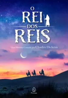 O Rei dos reis - Charles Dickens