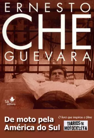 De Moto pela América do Sul  -  Che Guevara