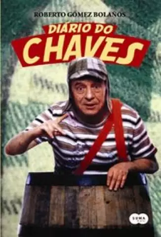 Diário do Chaves  -  Chespirito