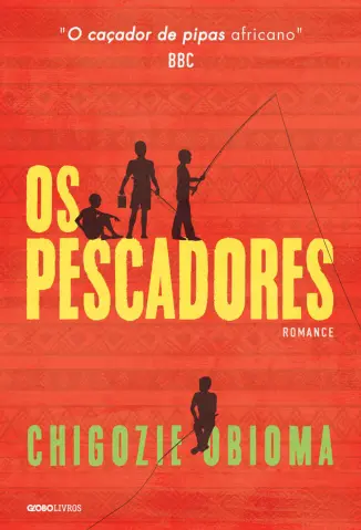 Os Pescadores - Chigozie Obioma