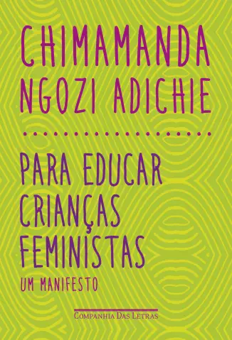 Para Educar Crianças Feministas  -  Chimamanda Ngozi Adichie