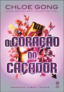 O Coração do Caçador - Chloe Gong