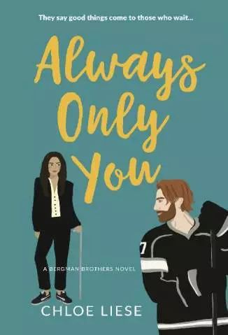 Always Only You  -  Bergman Brothers  - Vol.  2  -  Chloe Liese