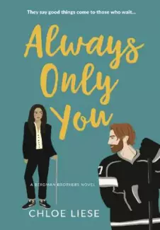 Always Only You  -  Bergman Brothers  - Vol.  2  -  Chloe Liese