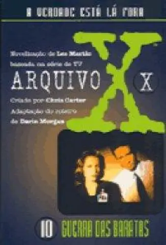 Guerras Das Baratas - Arquivo X Vol. 10 - Chris Carter
