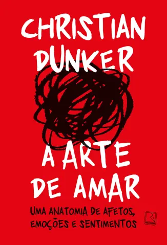 A Arte de Amar - Christian Dunker