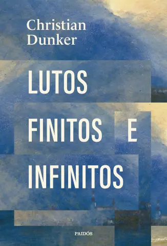 Lutos Finitos e Infinitos - Christian Dunker
