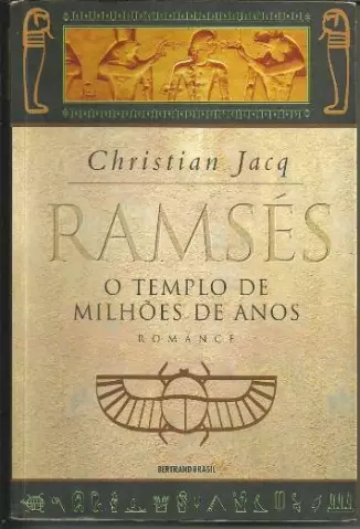 O Templo de Milhões de Anos  -  Ramsés   - Vol.  2  -  Christian Jacq