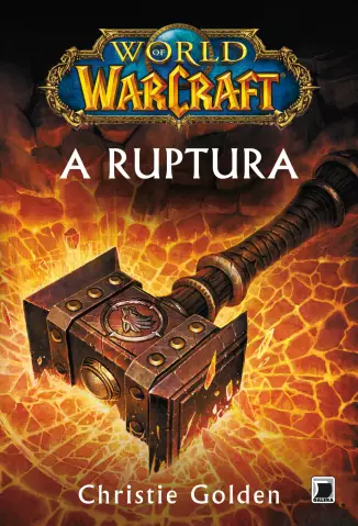 A Ruptura  -  World Of Warcraft  - Vol.  8  -  Christie Golden