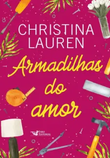 Armadilhas do Amor - Christina Lauren