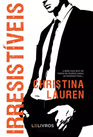 Irresistíveis  -  Cretino Irresistível  - Vol.  5  -  Christina Lauren