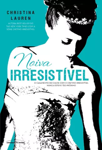 Noiva Irresistível  -  Cretino Irresistível  - Vol.  3.5  -  Christina Lauren