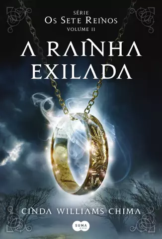 A Rainha Exilada  -  Os Sete Reinos  - Vol.  02  -  Cinda Williams Chima