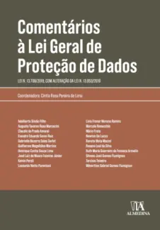 Comentários à Lei Geral de Proteção de Dados - Cíntia Rosa Pereira de Lima