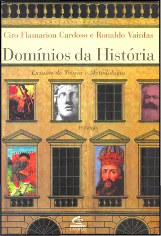 Dominios da História  -  Ciro Flamarion Cardos