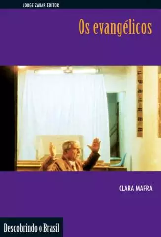 Os Evangélicos (Descobrindo o Brasil)  -  Clara Mafra