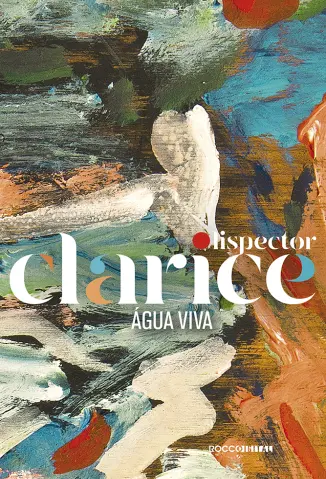 Água viva  -  Clarice Lispector